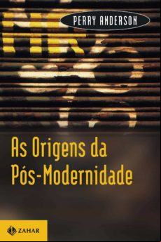AS ORIGENS DA PÓS-MODERNIDADE EBOOK (edición en portugués)