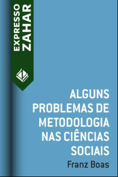ALGUNS PROBLEMAS DE METODOLOGIA NAS CIÊNCIAS SOCIAIS EBOOK (edición en portugués)