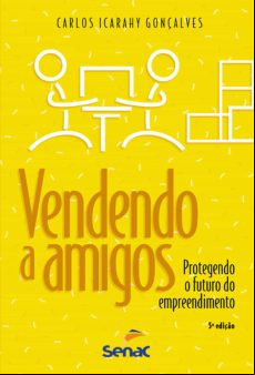 Vendendo A Amigos (ebook)