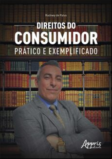 DIREITOS DO CONSUMIDOR: PRÁTICO E EXEMPLIFICADO EBOOK (edición en portugués)