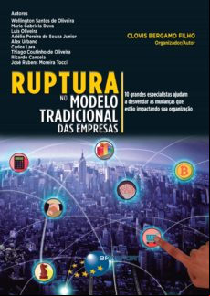 Ruptura No Modelo Tradicional Das Empresas (ebook)