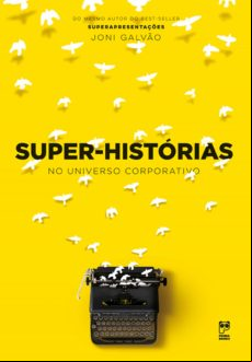 Super-histórias No Universo Corporativo (ebook)