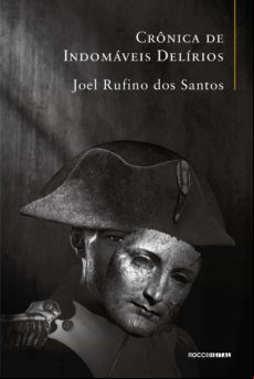 Crônica De Indomáveis Delírios (ebook)