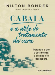 Cabala E A Arte Do Tratamento Da Cura (ebook)