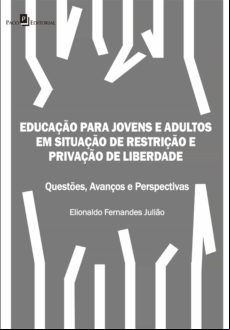 Educação Para Jovens E Adultos Em Situação De Restrição E Privação De