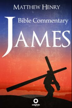 James - Complete Bible Commentary Verse By Verse (ebook)