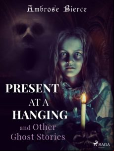 Present At A Hanging And Other Ghost Stories (ebook)