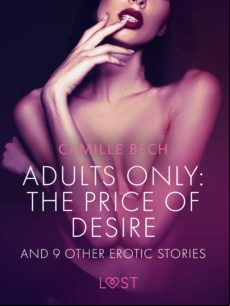 Adults Only: The Price Of Desire And 9 Other Erotic Stories (ebook)