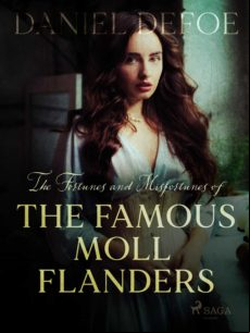 The Fortunes And Misfortunes Of The Famous Moll Flanders (ebook)