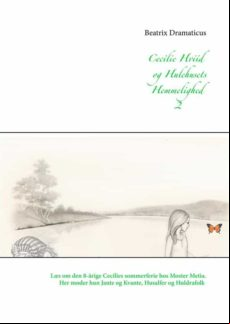 Cecilie Hviid Og Hulehusets Hemmelighed (ebook)