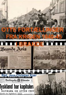OTTE FORTÆLLINGER FRA KRIGEN 1940-45 I BRANDE EBOOK (edición en danés)
