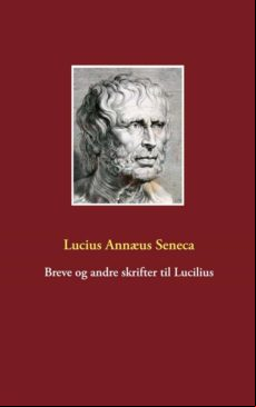 BREVE OG ANDRE SKRIFTER TIL LUCILIUS EBOOK (edición en danés)