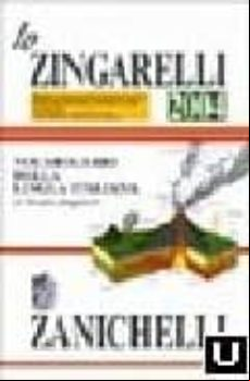 Lo Zingarelli 2004: Vocabolario Della Lingua Italiana