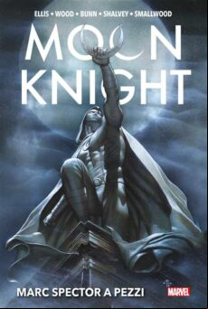 MOON KNIGHT - MARC SPECTOR A PEZZI EBOOK (edición en italiano)