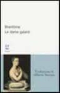 LE DAME GALANTI (edición en italiano)