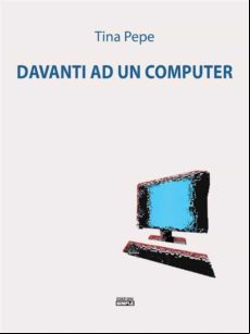 Davanti Ad Un Computer (ebook)