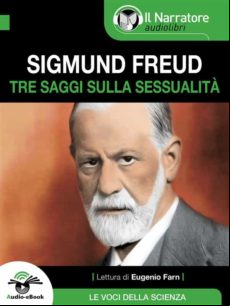 Tre Saggi Sulla Sessualità (audio-ebook) (ebook)