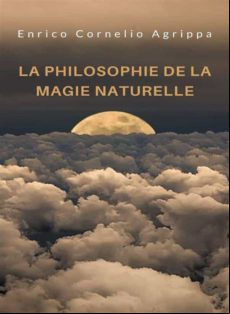 La Philosophie De La Magie Naturelle (traduit) (ebook)