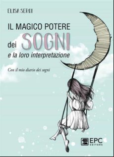 Il Magico Potere Dei Sogni E La Loro Interpretazione (ebook)