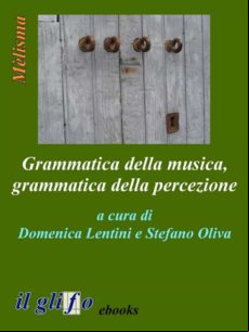 Grammatica Della Musica Grammatica Della Percezione (ebook)