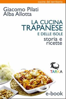 La Cucina Trapanese E Delle Isole (ebook)
