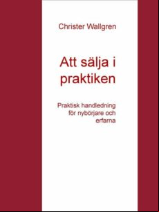 Att Sälja I Praktiken (ebook)