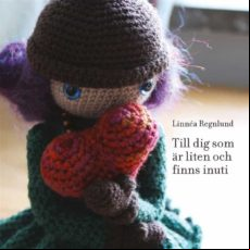 Till Dig Som Är Liten Och Finns Inuti (ebook)