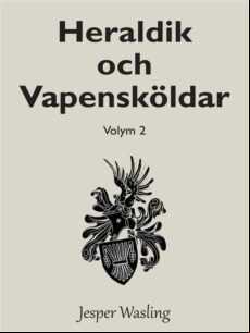 HERALDIK OCH VAPENSKÖLDAR EBOOK (edición en sueco)