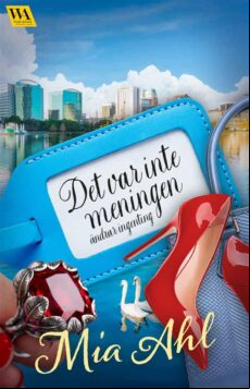 DET VAR INTE MENINGEN ÄNDRAR INGENTING EBOOK (edición en sueco)