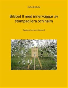 Biboet Ll Med Innerväggar Av Stampad Lera Och Halm (ebook)