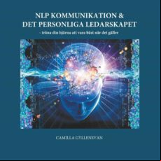 Nlp Kommunikation & Det Personliga Ledarskapet (ebook)