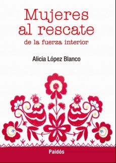 Mujeres Al Rescate De La Fuerza Interior (ebook)