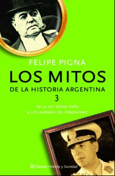 Los Mitos De La Historia Argentina 3 (ebook)