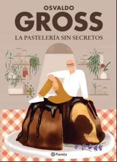 La Pastelería Sin Secretos (ebook)