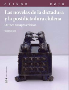 Las Novelas De La Dictadura Y La Postdictadura Chilena. Vol. Ii (ebook