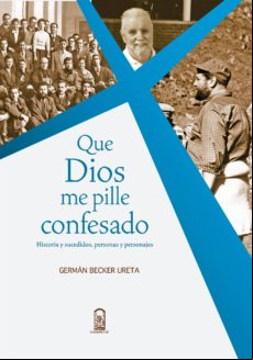 Que Dios Me Pille Confesado (ebook)