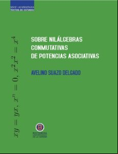 Sobre Nilálgebras Conmutativas De Potencias Asociativas (ebook)