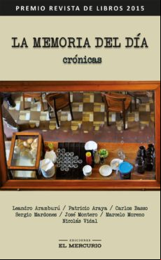 La Memoria Del Día. Crónicas (ebook)