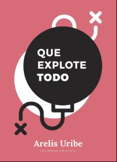 Que Explote Todo (ebook)