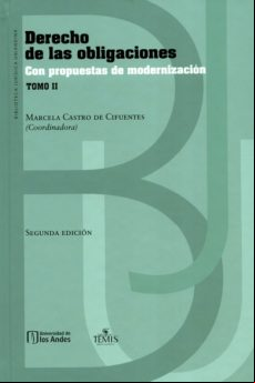 Derecho De Las Obligaciones Con Propuestas De Modernización. Tomo Ii (