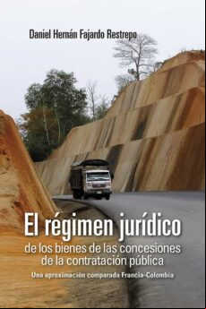 EL RÉGIMEN JURÍDICO DE LOS BIENES DE LAS CONCESIONES DE LA CONTRATACIÓN PÚBLICA EBOOK