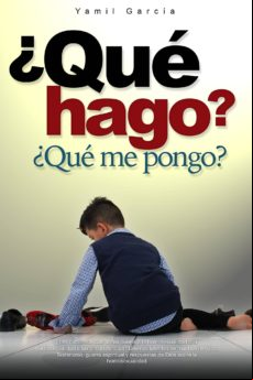 ¿QUÉ HAGO? ¿QUÉ ME PONGO? EBOOK