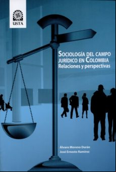 Sociología Del Campo Jurídico En Colombia (ebook)