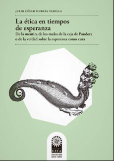 La Ética En Tiempos De Esperanza (ebook)