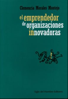 El Emprendedor De Organizaciones Innovadoras (ebook)