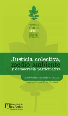 Justicia Colectiva Medio Ambiente Y Democracia Participativa (ebook)