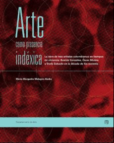 Arte Como Presencia Indéxica. (ebook)