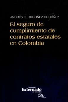 El Seguro De Cumplimiento De Contratos Estatales En Colombia (ebook)