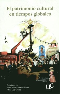 El Patrimonio Cultural En Tiempos Globales (ebook)
