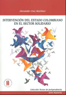 Intervención Del Estado Colombiano En El Sector Solidario (ebook)